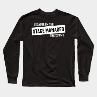 The Stage Manager's Reign of Order - OMITB Long Sleeve T-Shirt